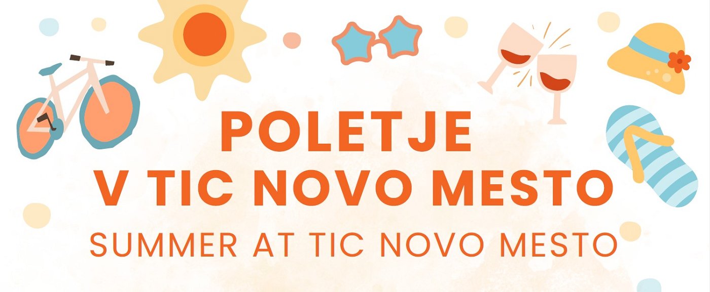 Grafika TIC poletne aktivnosti Poletne aktivnosti v Novem mestu